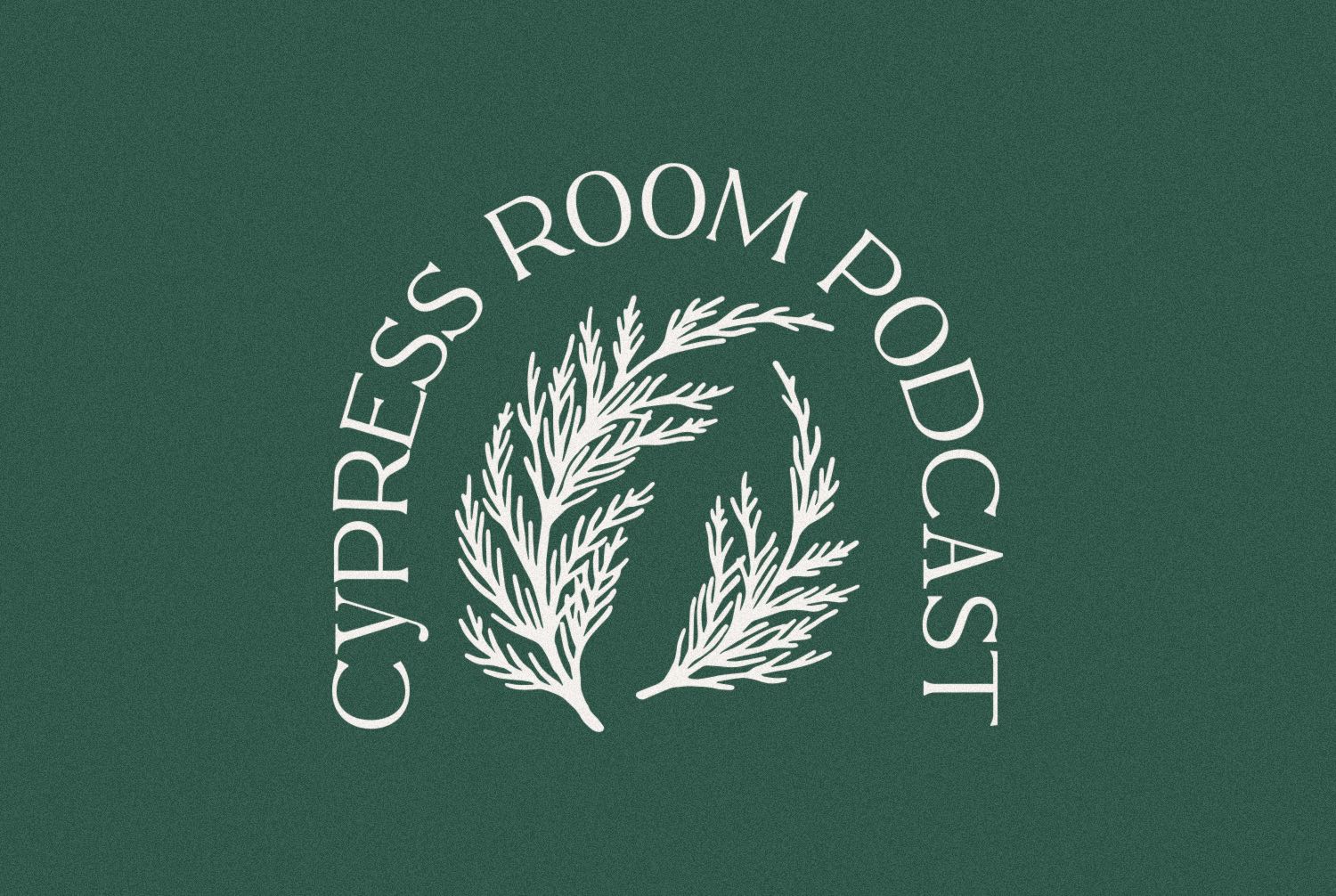 Cypress Room Podcast